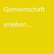 Gemeinschaft erleben